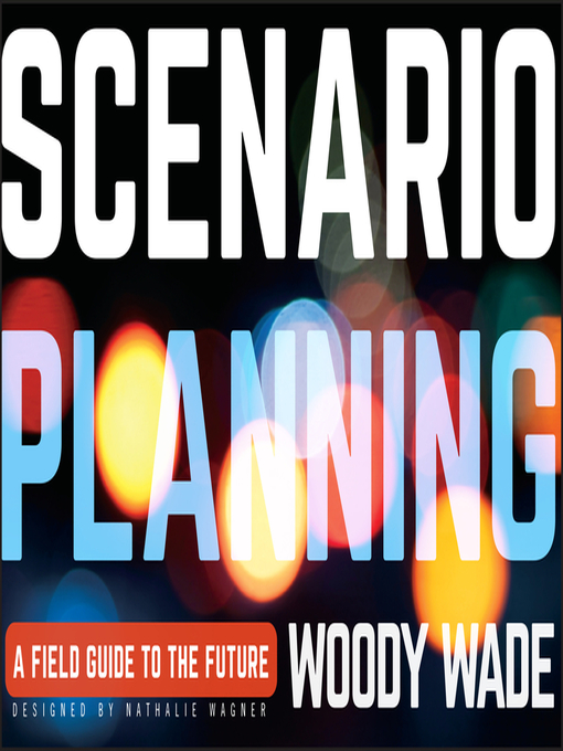Scenario Planning (eBook): A Field Guide to the Future